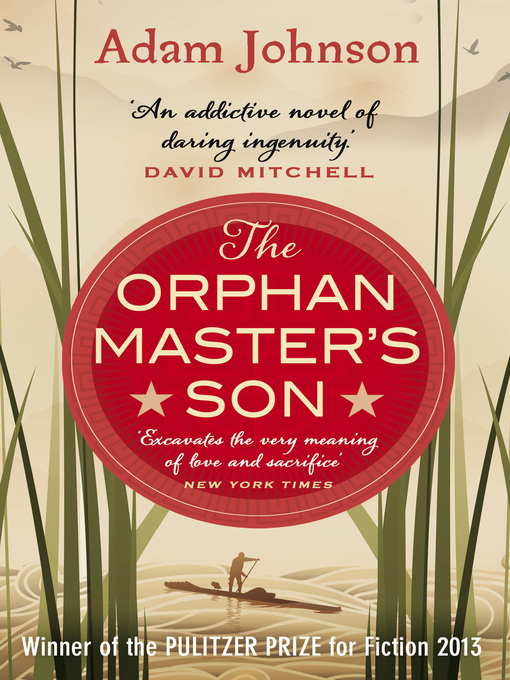Title details for The Orphan Master's Son by Adam Johnson - Available